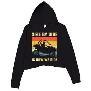 Side By Side Vehicle Is How We Ride Crop Fleece Hoodie