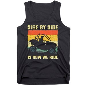 Side By Side Vehicle Is How We Ride Tank Top