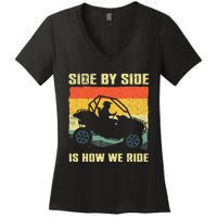 Side By Side Vehicle Is How We Ride Women's V-Neck T-Shirt