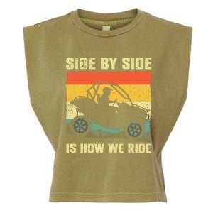 Side By Side Vehicle Is How We Ride Garment-Dyed Women's Muscle Tee