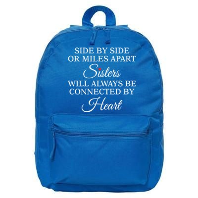 Side By Side Miles Apart Sisters Always Be Connected Heart Cool Gift 16 in Basic Backpack