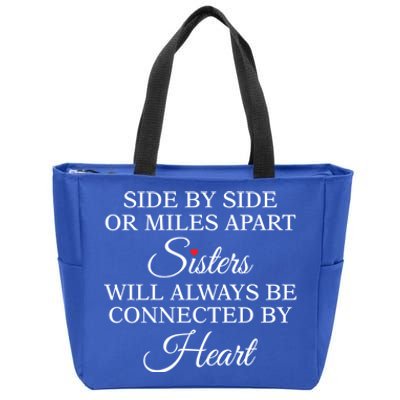 Side By Side Miles Apart Sisters Always Be Connected Heart Cool Gift Zip Tote Bag