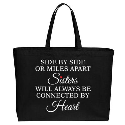 Side By Side Miles Apart Sisters Always Be Connected Heart Cool Gift Cotton Canvas Jumbo Tote