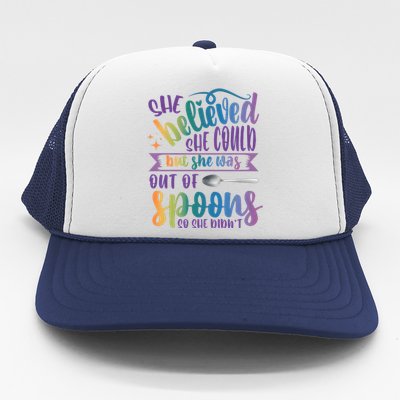 She Believed She Could But She Was Out Of Spoons Trucker Hat