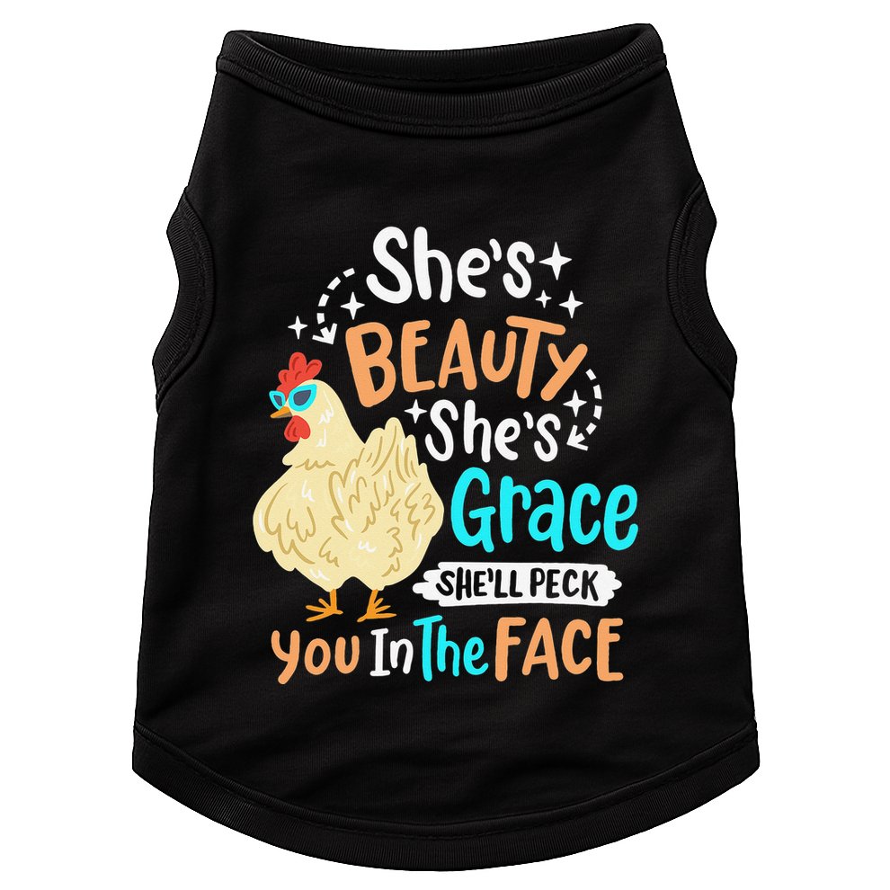 She's Beauty She's Grace - Farmer & Chicken Lover Doggie Tank