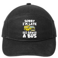 School Bus Sorry I'm late I saw a Bus 7-Panel Snapback Hat