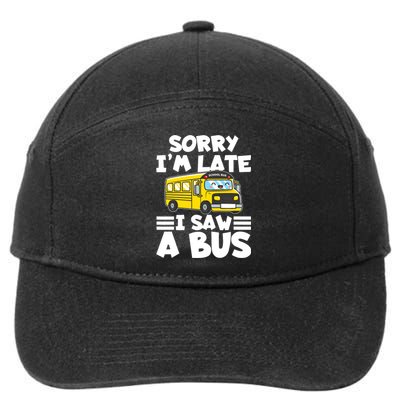 School Bus Sorry I'm late I saw a Bus 7-Panel Snapback Hat