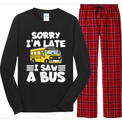 School Bus Sorry I'm late I saw a Bus Long Sleeve Pajama Set