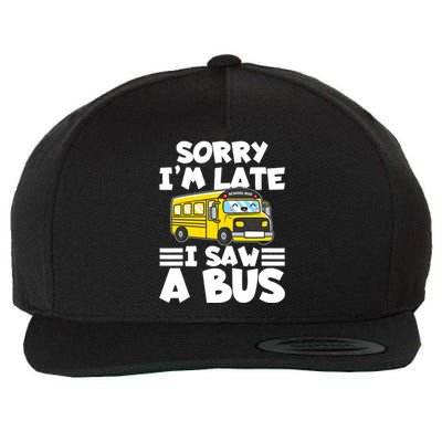 School Bus Sorry I'm late I saw a Bus Wool Snapback Cap