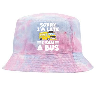 School Bus Sorry I'm late I saw a Bus Tie-Dyed Bucket Hat