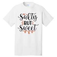 Salty But Sweet Summer Beach Tall T-Shirt