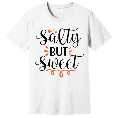 Salty But Sweet Summer Beach Premium T-Shirt