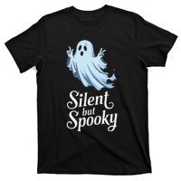 Silent But Spooky Humor For Ghost Lovers Halloween Fun T-Shirt