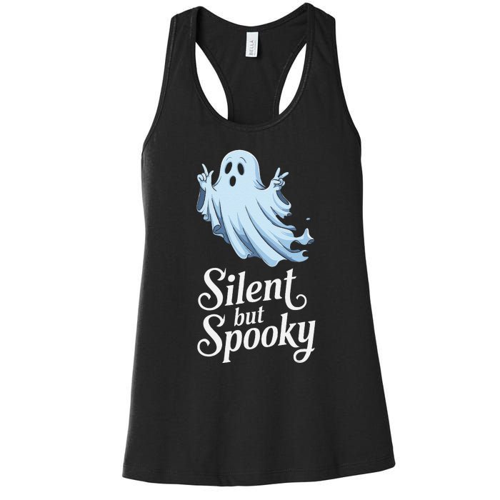 Silent But Spooky Humor For Ghost Lovers Halloween Fun Women's Racerback Tank