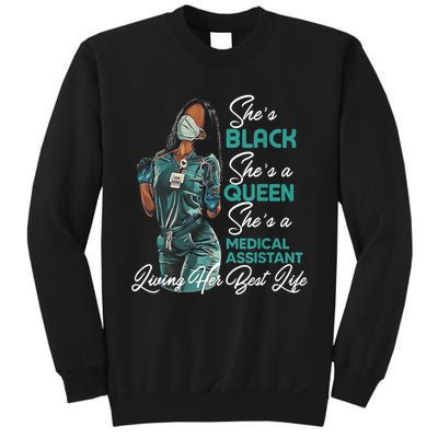 She's Black She's A Queen She's Medical Assistant MA TShirt Sweatshirt