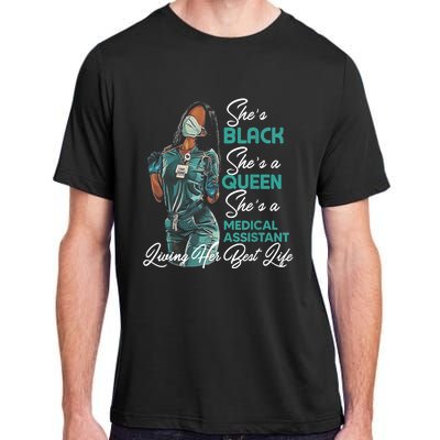 She's Black She's A Queen She's Medical Assistant MA TShirt Adult ChromaSoft Performance T-Shirt