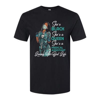 She's Black She's A Queen She's Medical Assistant MA TShirt Softstyle CVC T-Shirt