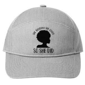 She Believed She Could So She Did Melanin Queen Juneteenth 7-Panel Snapback Hat