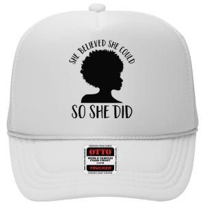 She Believed She Could So She Did Melanin Queen Juneteenth High Crown Mesh Back Trucker Hat