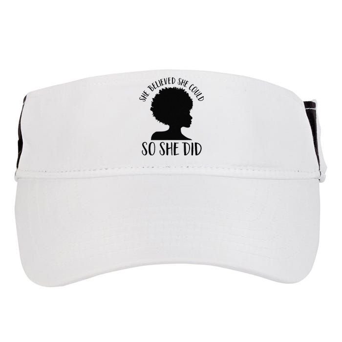 She Believed She Could So She Did Melanin Queen Juneteenth Adult Drive Performance Visor