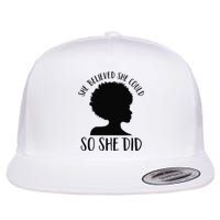 She Believed She Could So She Did Melanin Queen Juneteenth Flat Bill Trucker Hat