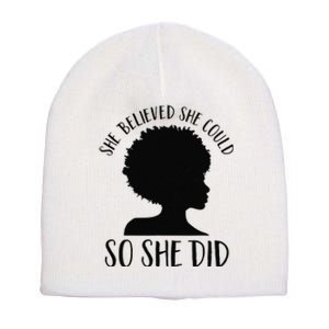 She Believed She Could So She Did Melanin Queen Juneteenth Short Acrylic Beanie