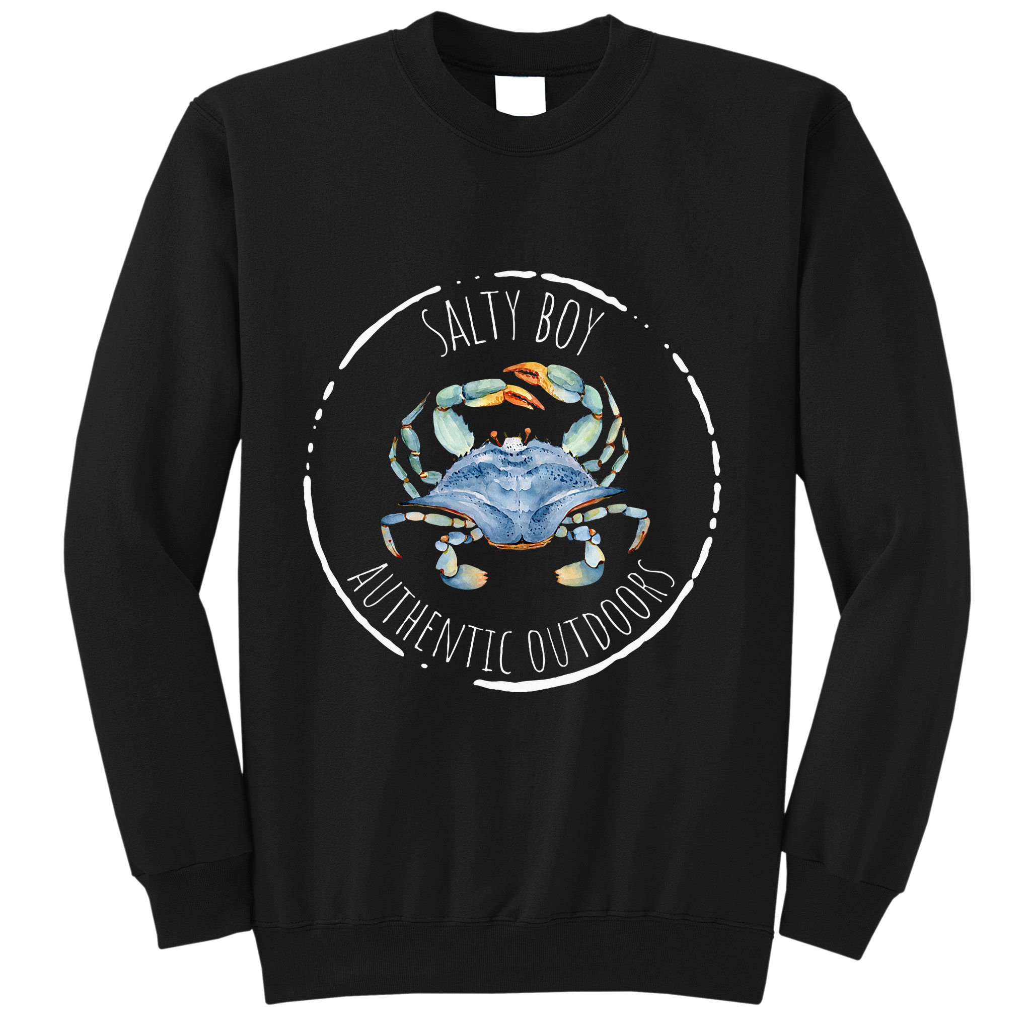 Salty Boy Salty Attitude Funny Fishing Crab Fishing Salty Sweatshirt