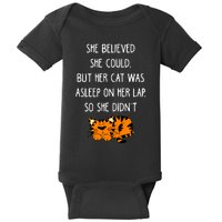 She Believed She Could But Her Cat Was Asleep On Her Lap Cute Gift Baby Bodysuit