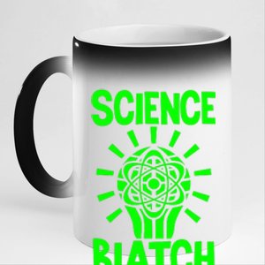 Science Biatch 11oz Black Color Changing Mug