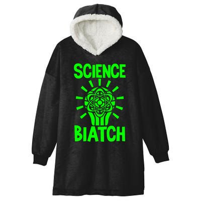 Science Biatch Hooded Wearable Blanket