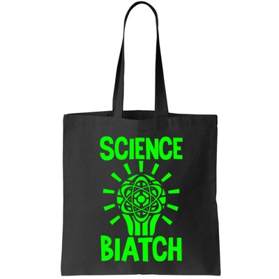 Science Biatch Bag