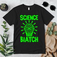 Science Biatch Premium T-Shirt