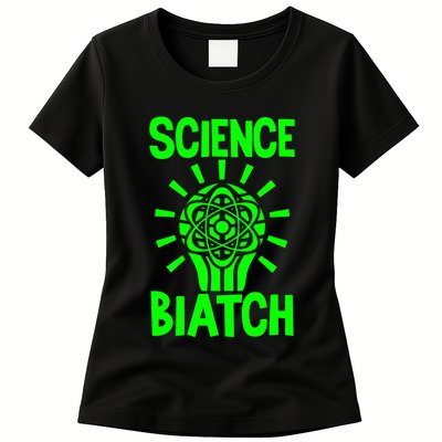 Science Biatch Womens T-Shirt