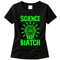 Science Biatch Womens T-Shirt