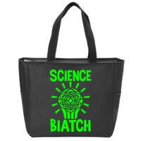 Science Biatch Zip Tote Bag