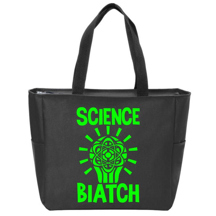 Science Biatch Zip Tote Bag