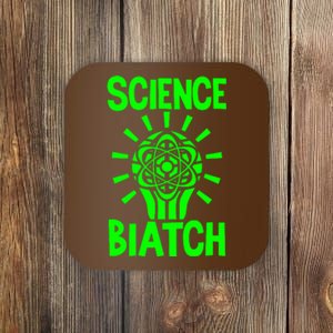 Science Biatch Coaster