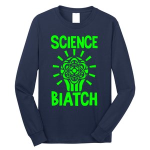 Science Biatch Long Sleeve Shirt