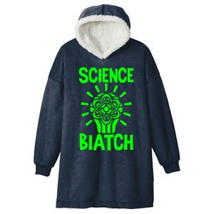 Science Biatch Hooded Wearable Blanket