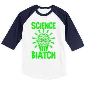 Science Biatch Baseball Sleeve Shirt