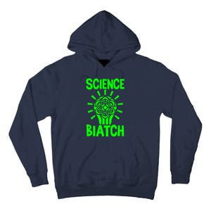 Science Biatch Tall Hoodie