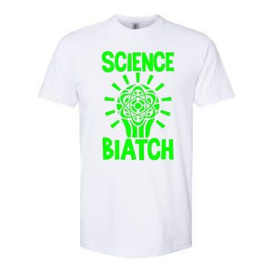 Science Biatch Softstyle CVC T-Shirt