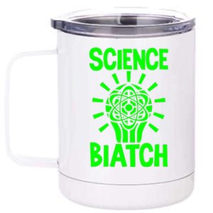 Science Biatch 12 oz Stainless Steel Tumbler Cup