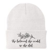 She Believed She Could So She Did. Knit Cap Winter Beanie