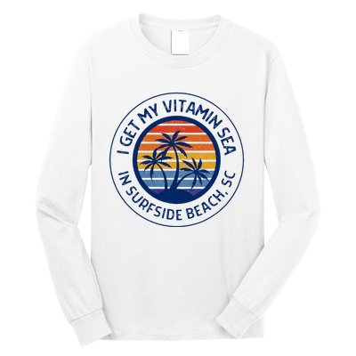 Surfside Beach Sc Surfside Beach South Carolina Vacation Long Sleeve Shirt