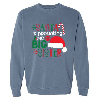 Santa Big Sister For Girl Garment-Dyed Sweatshirt