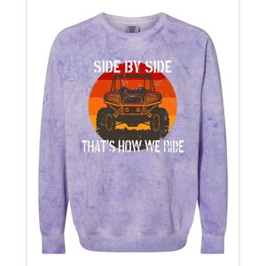 Side By Side That's How We Ride Fun ATV 4 Wheeler Mudding Colorblast Crewneck Sweatshirt