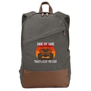 Side By Side That's How We Ride Fun ATV 4 Wheeler Mudding Cotton Canvas Backpack