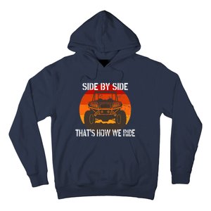 Side By Side That's How We Ride Fun ATV 4 Wheeler Mudding Hoodie