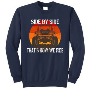 Side By Side That's How We Ride Fun ATV 4 Wheeler Mudding Sweatshirt